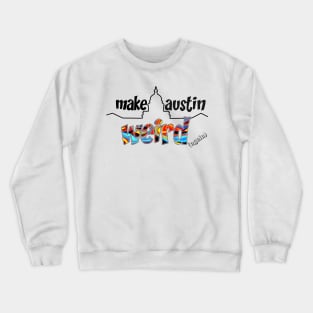 Make Austin Weird capitol building silhouette Crewneck Sweatshirt